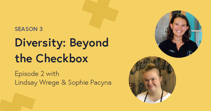 Lindsay Wrege and Sophie Pacyna headshots on a Diversity: Beyond the Checkbox graphic