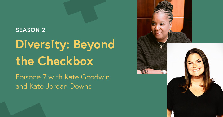 Kate Goodwin and Kate Jordan-Downs headshots in a Diversity: Beyond the Checkbox graphic template.