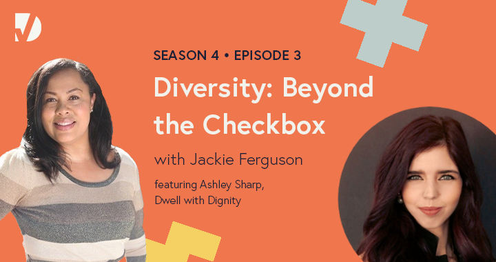 Ashley and Jackie headshots on a Diversity: Beyond the Checkbox podcast episode graphic